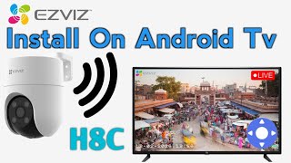 How To Install Ezviz on Any Smart TV|| How To View Hikvision Ezviz On Android Tv @YoutubeUnlock  screenshot 4
