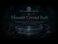 The Moonlit Crystal Bath 🌙 Sleep Story for Adults | Deep Relaxation, Self-Love &amp; Healing