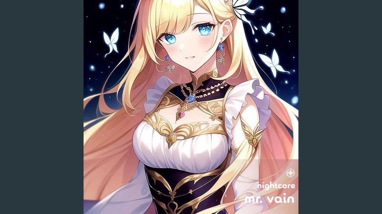 Mr. Vain - Nightcore - YouTube