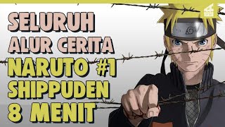 SELURUH ALUR CERITA NARUTO SHIPPUDEN PART 1 HANYA 8 MENIT || Penyelamatan Gara