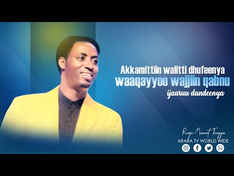 Akkamittiin Walitti Dhufeenya Waaqayyoo Wajjiin Qabnu Ijaaruu Dandeenya Araratvworldwide 