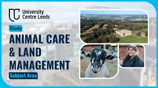 Animal Care & Land Management at University Centre Leeds | Study for 2025