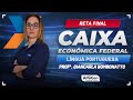 SEMANA INSANA - RETA FINAL CAIXA | Língua Portuguesa - AlfaCon