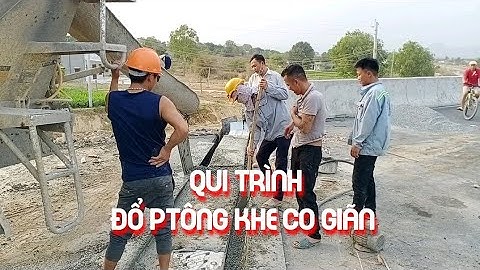 Qui trình đổ ptông khe co giãn cầu cao tốc bình thuận