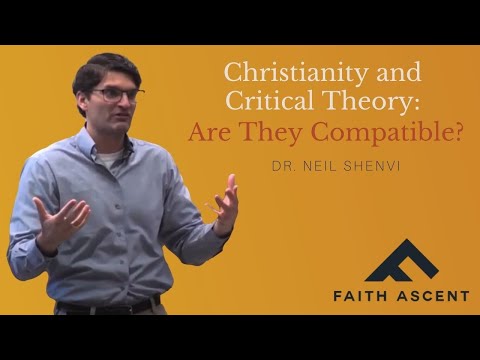 Christianity and Critical Theory: Are They Compatible?  / Neil Shenvi, Ph.D.