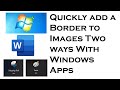 Quickly Add a Border to Images 2 Different Ways
