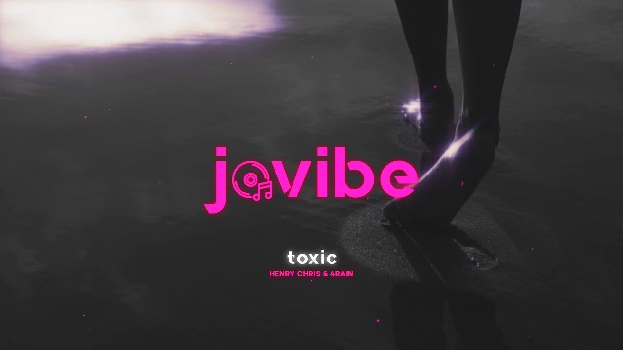 Watch Henry Chris & 4Rain - Toxic on YouTube Watch Henry Chris & 4Rain - Toxic on YouTube