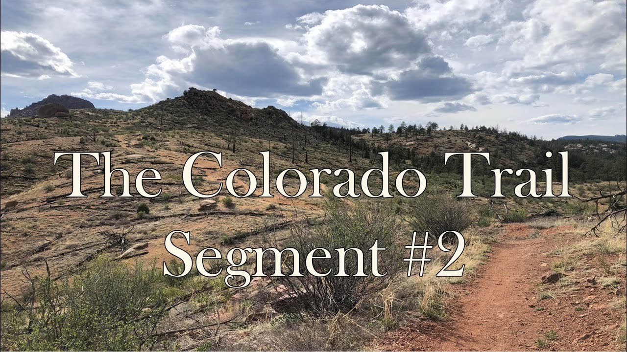 Hiking The Colorado Trail - Segment 2