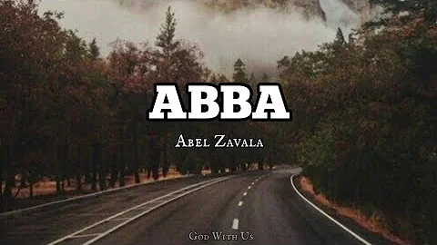 Abel Zavala - Abba (letra)💙