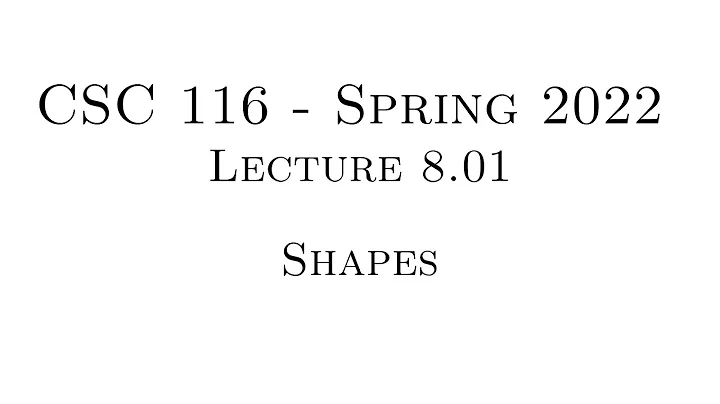 C++ Programming (Spring 2022) - Lecture 8.01 - Shapes