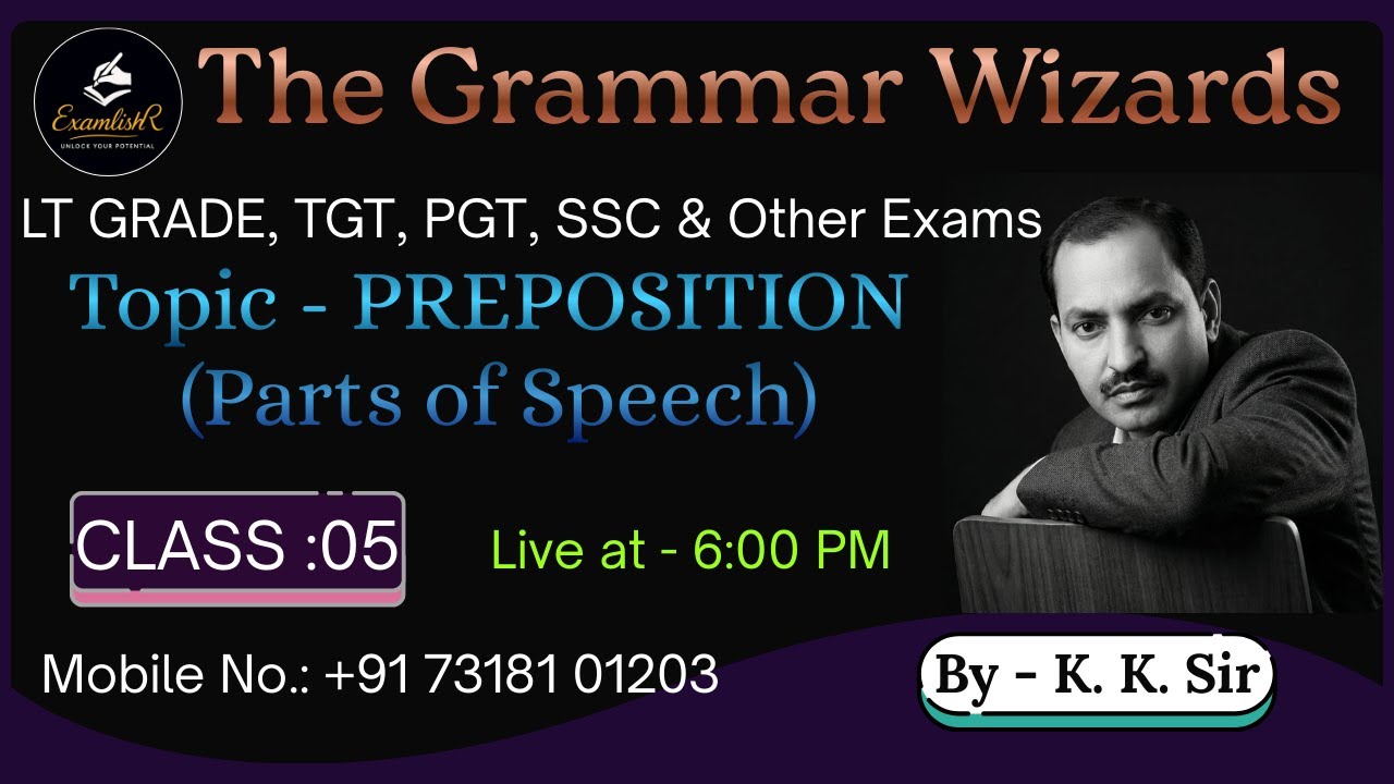 PREPOSITION | PARTS OF SPEECH | CLASS 5 | English by K.K.SIR | LT Grade / TGT / PGT & Other exam