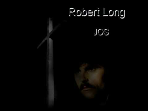 Robert Long - Jos