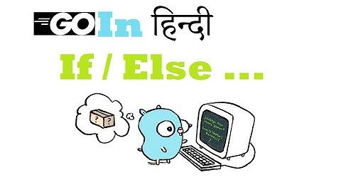 9 If Else in Go Language