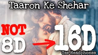 Taaron Ke Shehar Song Neha Kakkar Sunny Kaushal 16D Audio Jubin Nautiyal 8D Audio