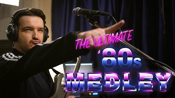 The Ultimate 80s Medley (Van Halen, A-Ha, Tears for Fears, Depeche Mode, etc.)