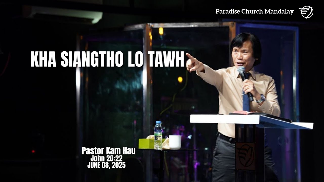 KHA SIANGTHO LO TAWH (John 