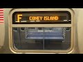 On board a Coney Island bound R160 F train from Jamaica-179 Street to Coney Island