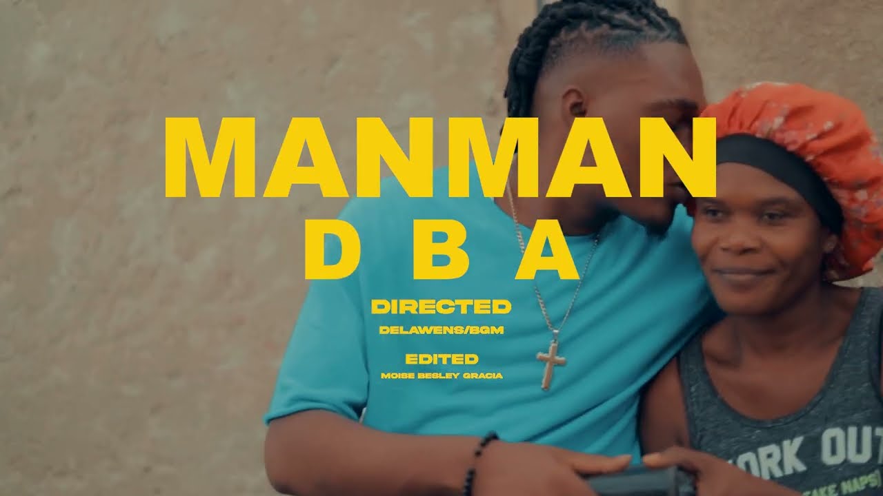 Manman DBA Official Video