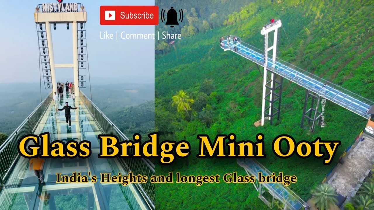 India's Heights and longest Glass bridge ||Misty land ||mallapuram kerala