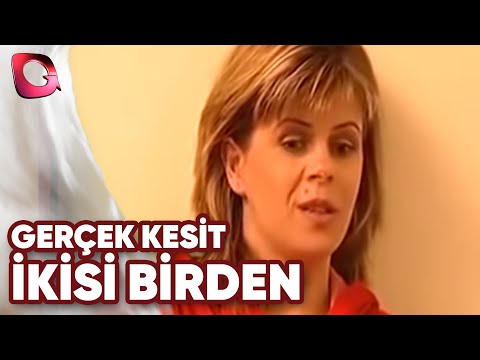 Gerçek Kesit | İkisi Birden