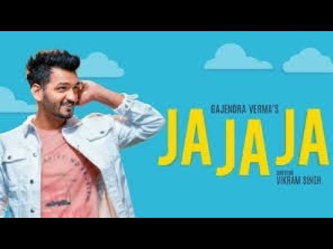 ja ja ja status gajendra verma song looked boys