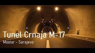 Obnovljeni tunel Crnaja M17 Mostar - Sarajevo