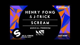 Video thumbnail of "Henry Fong & J-Trick - Scream (Original Mix)"