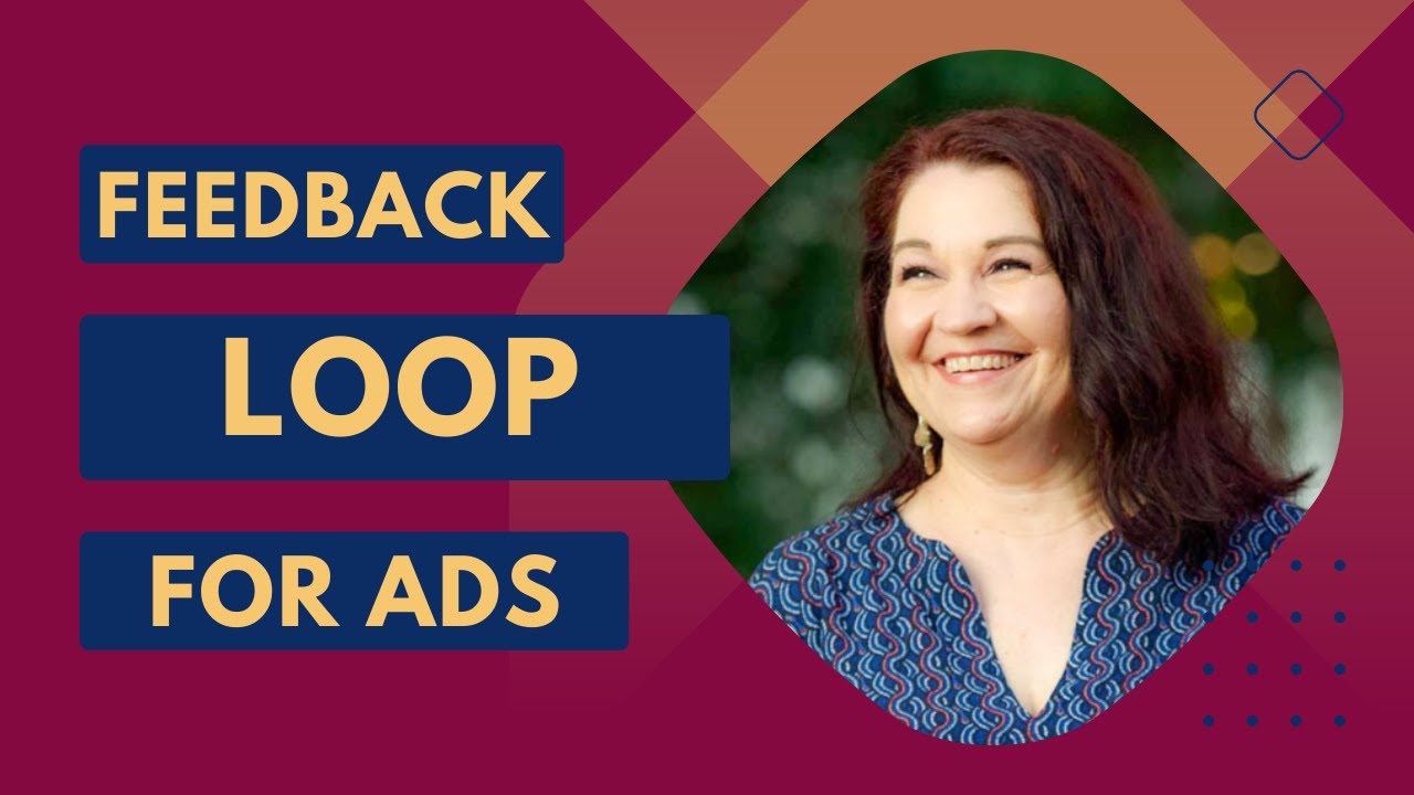 Create a Feedback Loop for Your Ads - YouTube