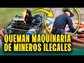 Perdieron millón y medio de soles en máquinas: Destruyen campamento de minería ilegal