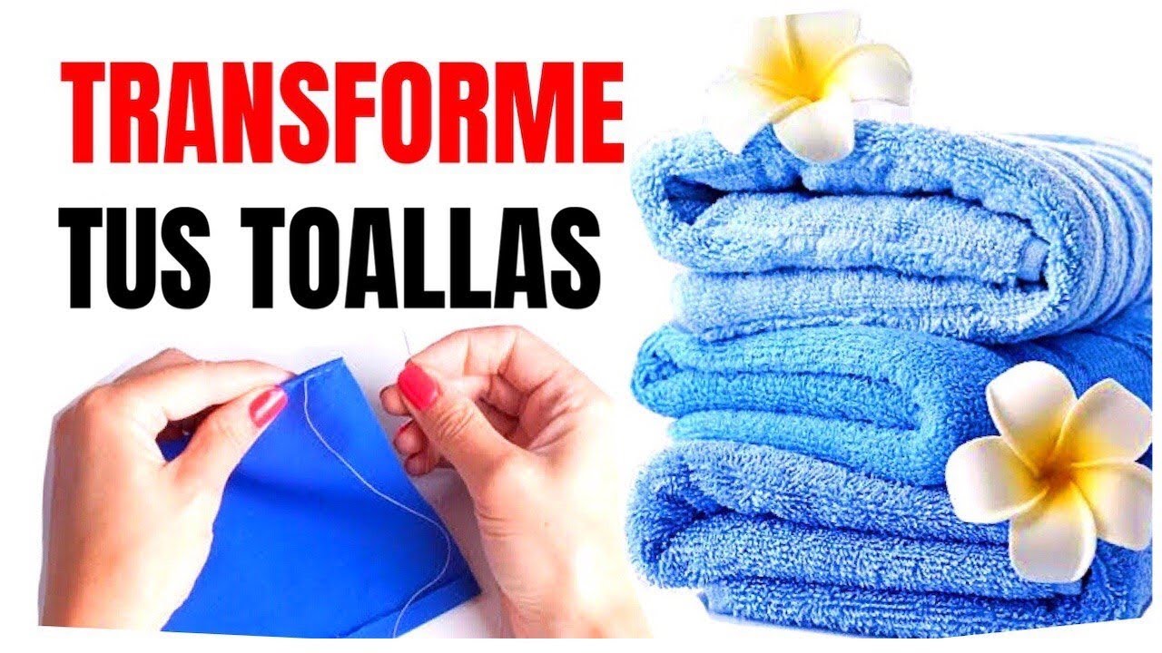 3 Trucos Geniales con Toallas - Customiza tus Toallas