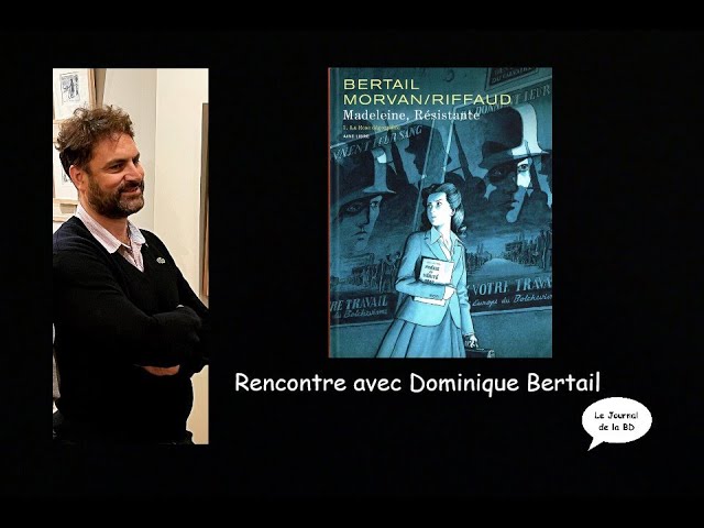 Dominique Bertail expose Madeleine, Résistante à Paris