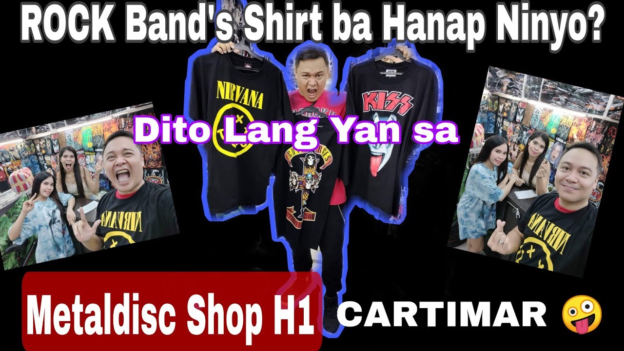 Rock Bands Shirt ba Hanap ninyo?Dito Lang yan sa  Metaldisc Shop H1 Sa CARTIMAR, ARAT NA!