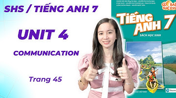 Tiếng Anh lớp 7 Unit 4 Communication - Trang 45 - Music And Arts - Global Success - Cô Minh Hậu