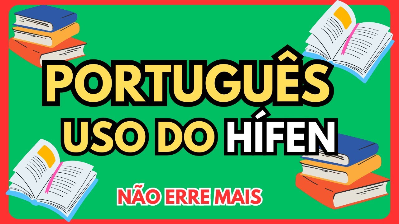 Como Usar o Hífen CORRETAMENTE? 📖 Regras Simples e Fáceis! - YouTube