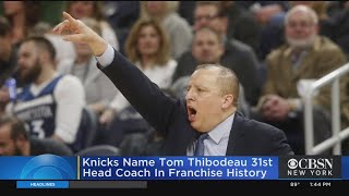 Tom Thibodeau Named Knicks Head Coach