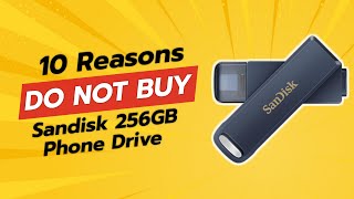 DON'T BUY SanDisk 256GB Phone Drive BEFORE WATCHING THIS VIDEO! 🚫💾