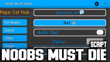 Noobs Must Die script – Auto Kill noobs