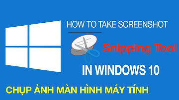 Snipping Tool Windows 10 - Cách sử dụng snipping tool