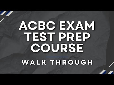 ACBC Exam Test Prep Course