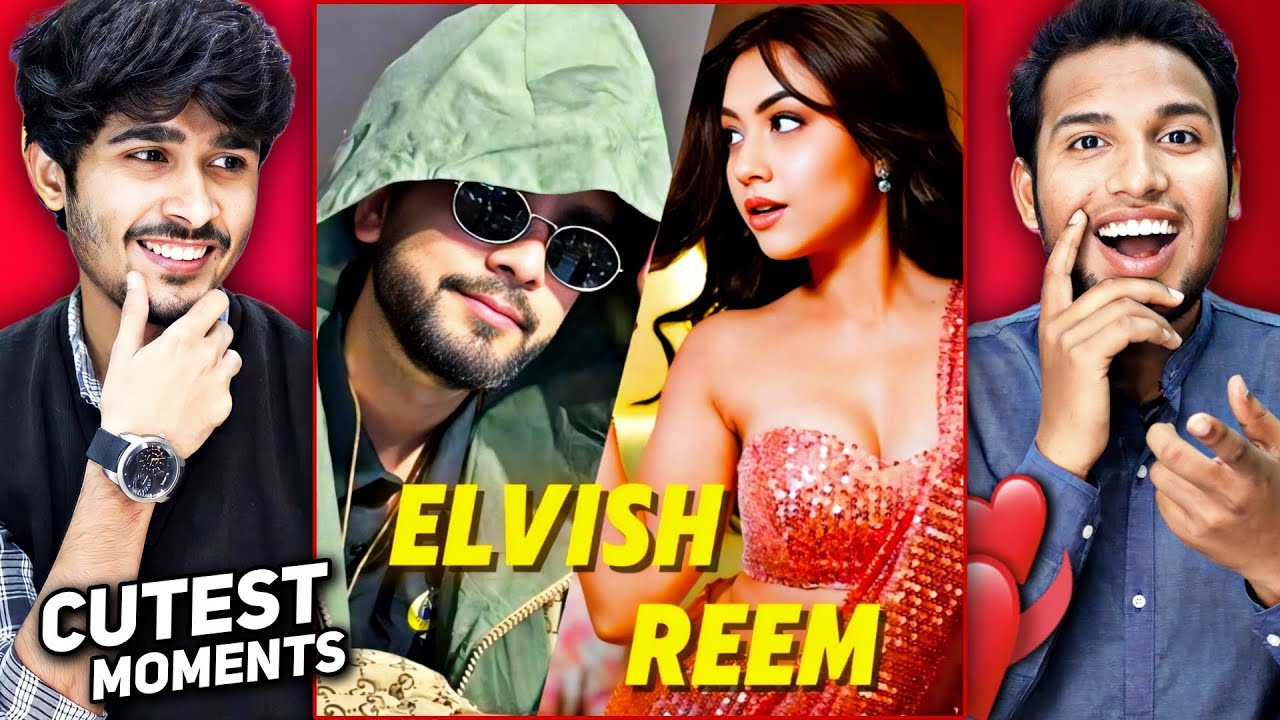 Elvish Yadav And Reem Shaikh Cute & Funny😂❤ MOments + Edits Reaction | #reemsheikh #elvishyadav