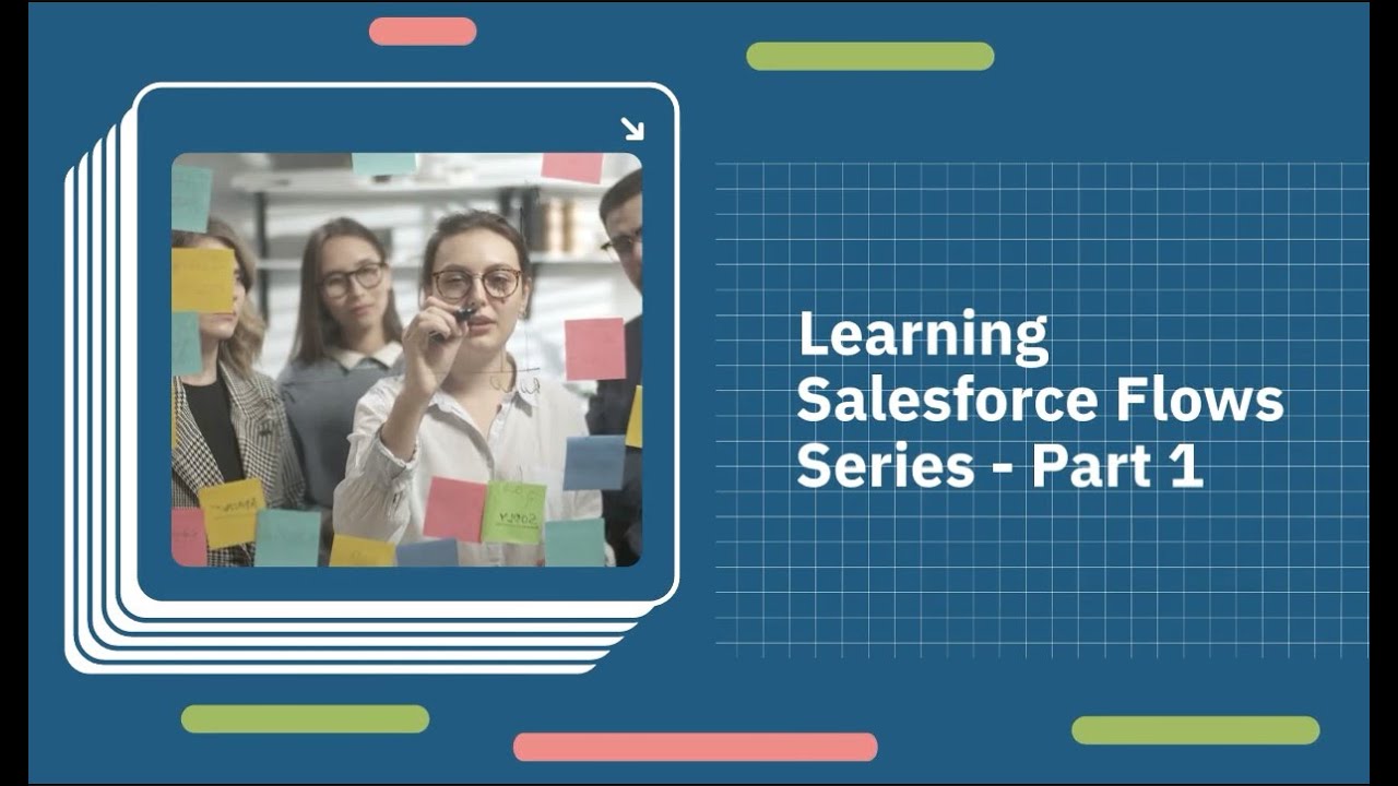 Learning Salesforce Flows - Part 1 - YouTube