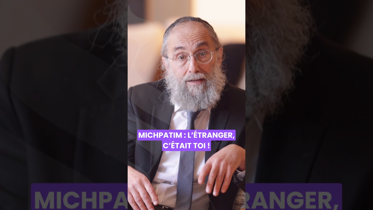 Paracha michpatim : l’étranger c’était toi ! #torah #judaisme #paracha