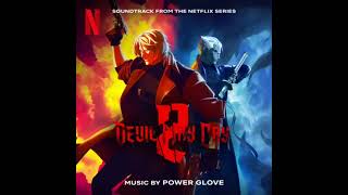 Devil May Cry Season 2 Soundtrack | Music By Power Glove | A Netflix Original Series Score |