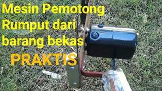 CARA MEMBUAT MESIN PEMOTONG RUMPUT DARI DINAMO BEKAS.