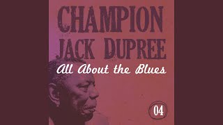 Watch Champion Jack Dupree Going Down Slow video