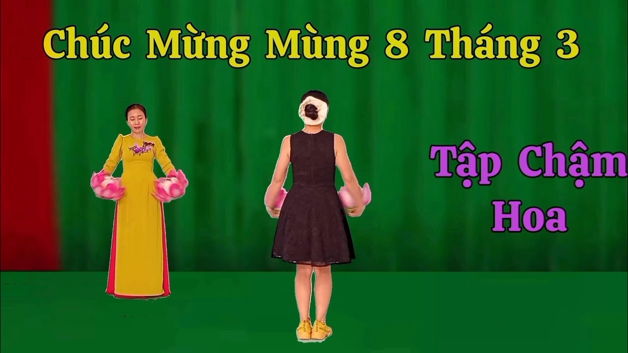 Tập Chậm Hoa Chúc Mừng Mùng 8 Tháng 3. Thanh Hằng. Hướng dẫn nhấp 👇