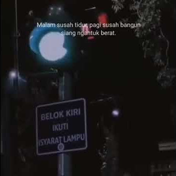 story wa 2021 ' malam susah tidur, pagi susah bangun siang ngantuk berat '
