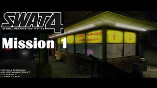 SWAT 4: Mission 1 - Food Wall Restaurant Case | Gameplay PC | No Commentary