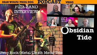 Obsidian Tide Full Band Interview/Podcast (Dean w. Jen co-Hosting) ProgMetal/Death Metal ep.85