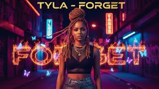 Tyla Forget Official Music Video
